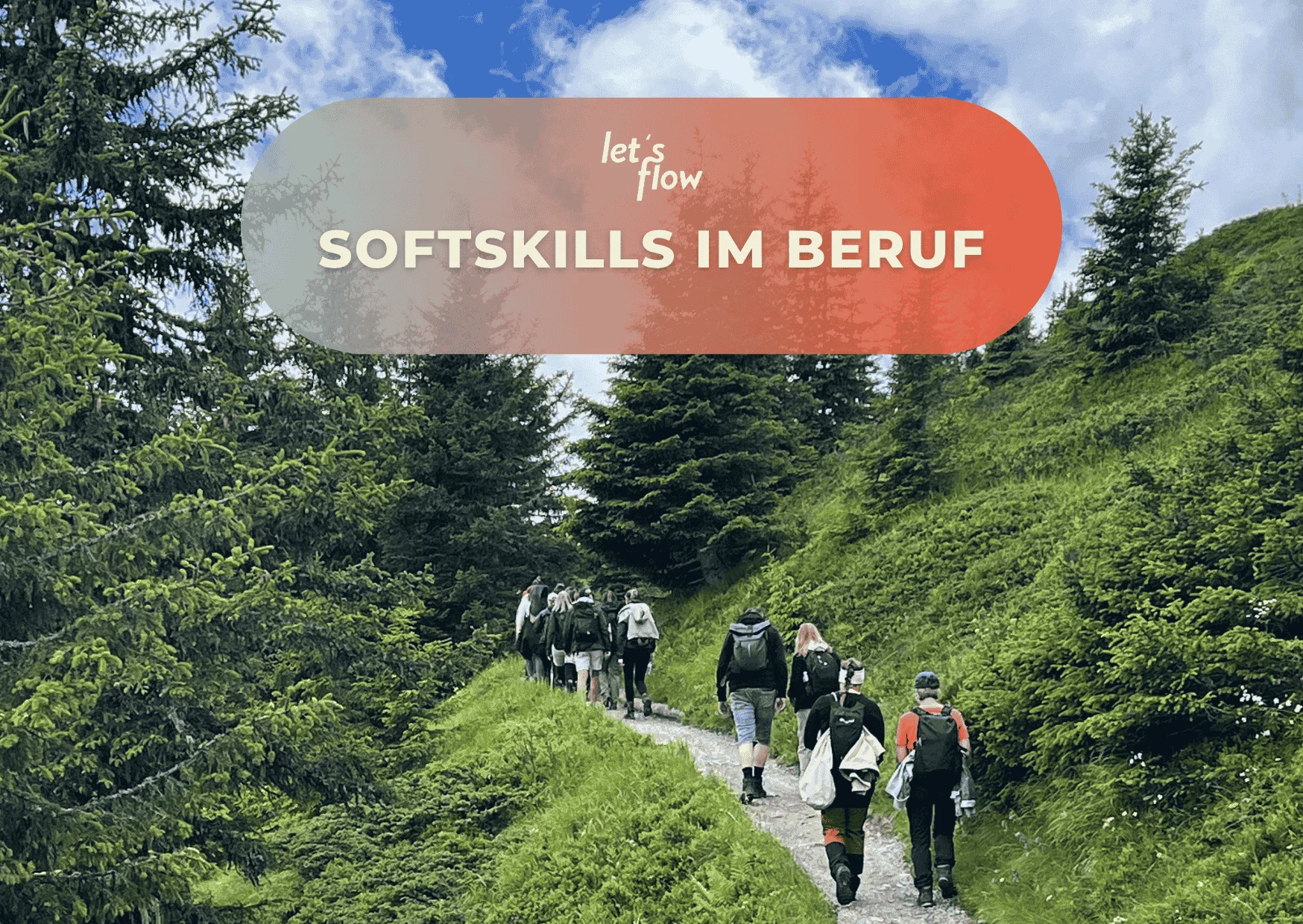 Wandern und Kommunikationsfähigkeit stärken in Kaprun Bild 1