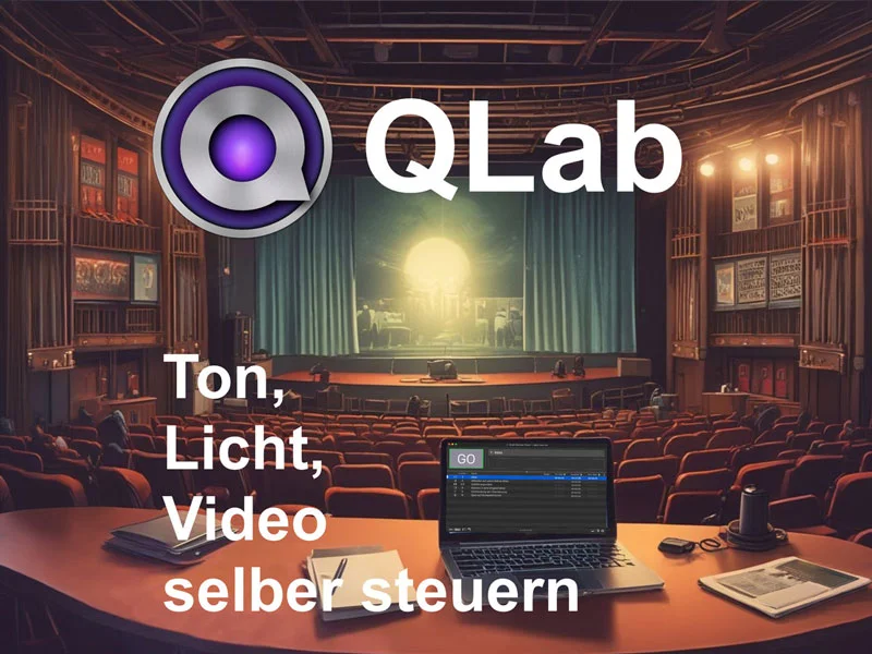QLab: Eine Einführung / Mit Übungen und individueller Beratung Bild 1