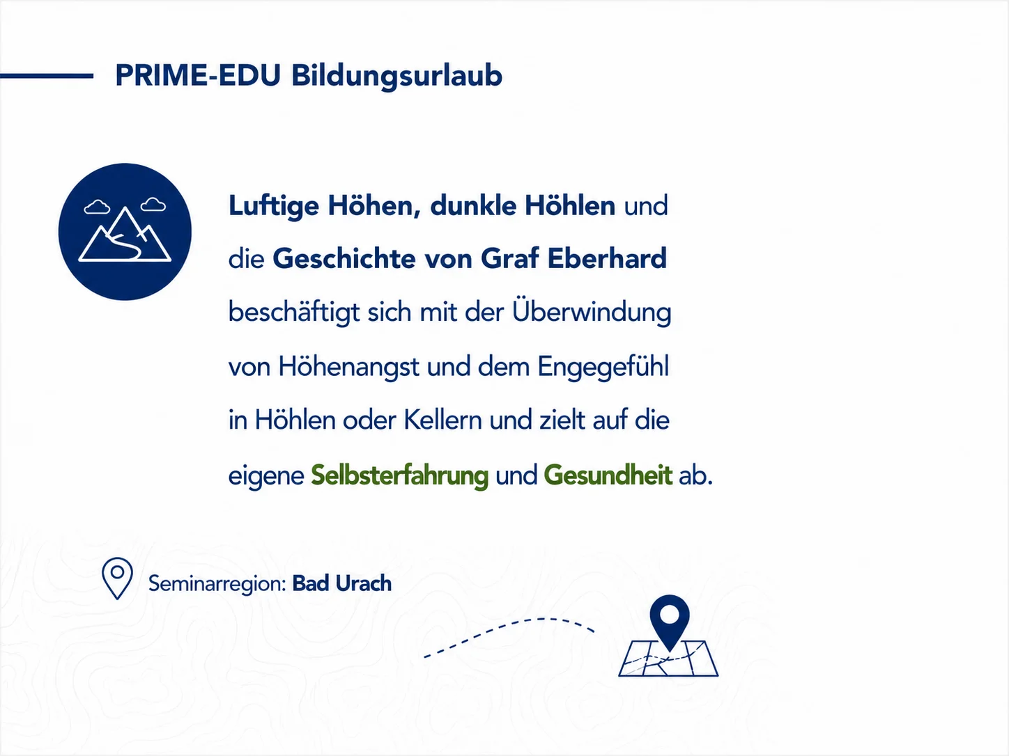 Luftige Höhen, dunkle Höhlen und die Geschichte von Graf Eberhard - Selbsterfahrung und Persönlichkeitsentwicklung in Bad Urach Bild 1